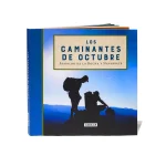 Los Caminantes De Octubre - Libro de Arnoldo de la Rocha.